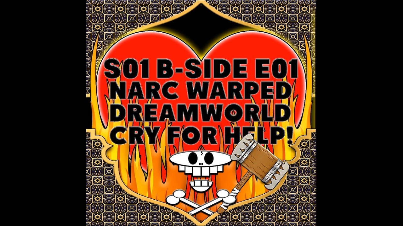 Haram of Convenience: S01 B-Side E01 Narc Warped Dreamworld Cry For Help!