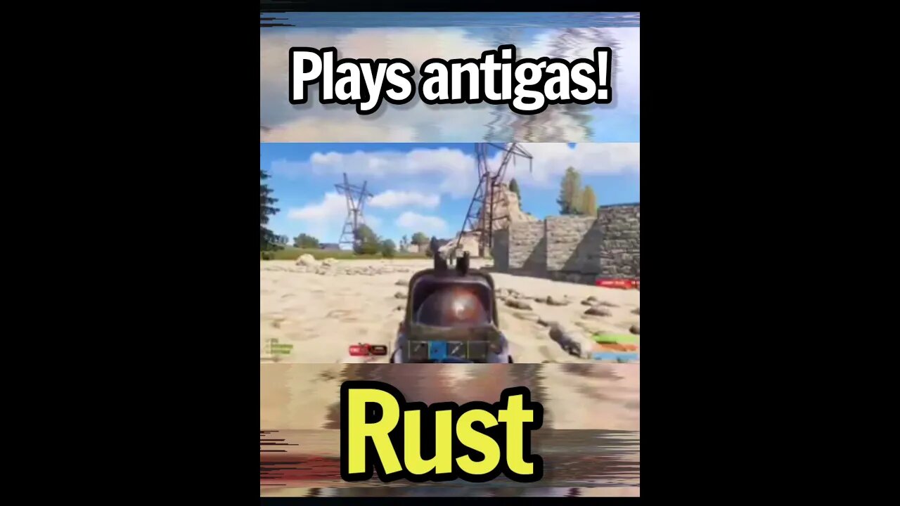 Rust - plays antigas - Full adrenalina #shorts #rust