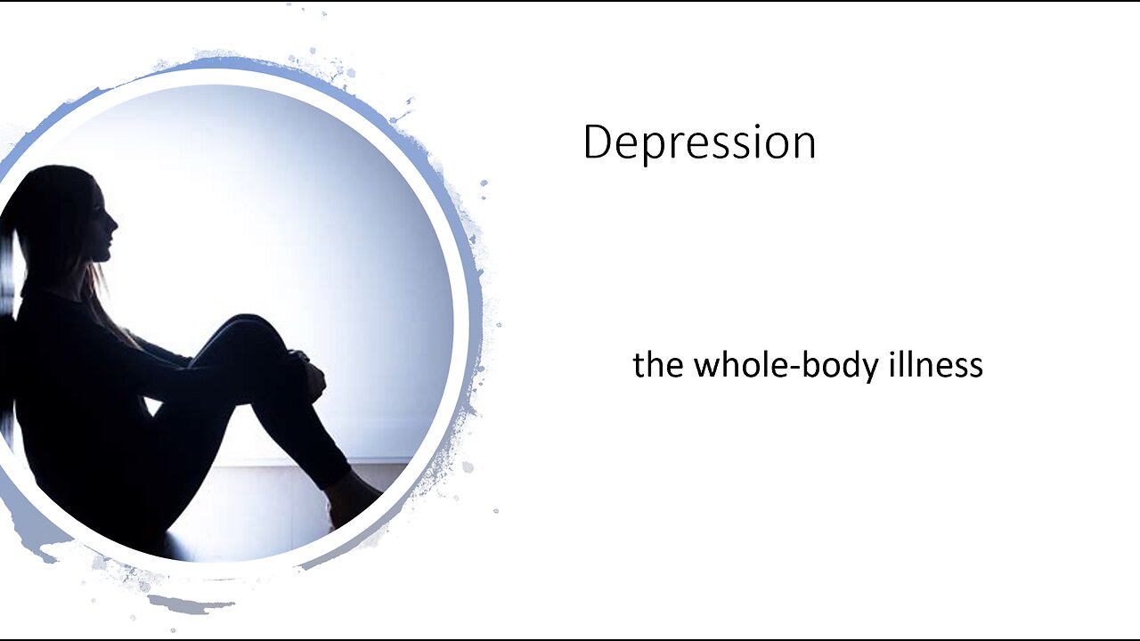 Depression: the whole body illness
