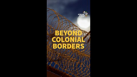 BEYOND COLONIAL BORDERS