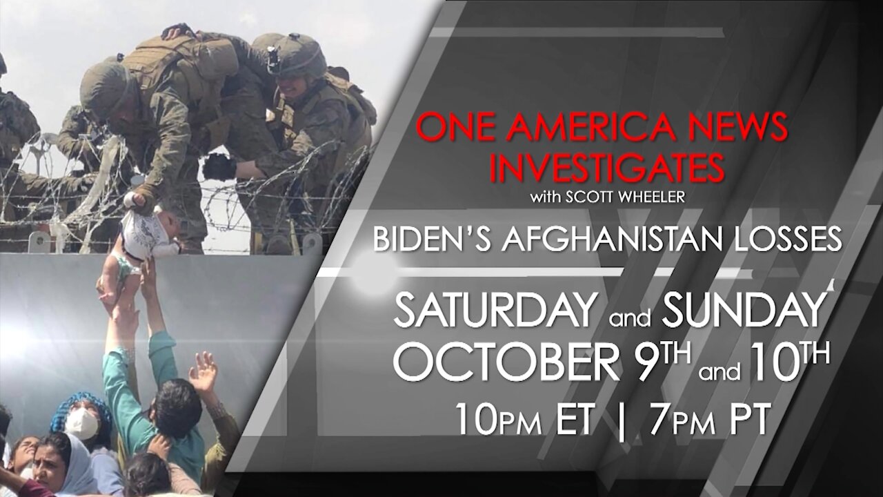 One America News Investigates: Biden's Afghanistan losses