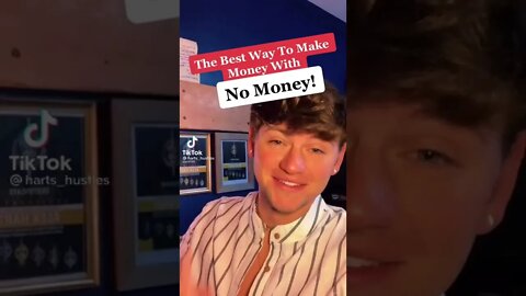 Best Way To Make Money With No Money!