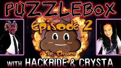 Puzzlebox with Hackride and Crysta (episode 2 of 12)