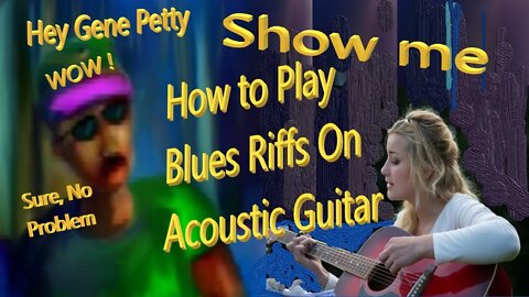 How To Play Blues Riffs On Acoustic Guitar | Spoonful Riff | Gene Petty