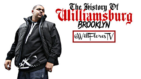 The History Of Williamsburg (Brooklyn, NY)