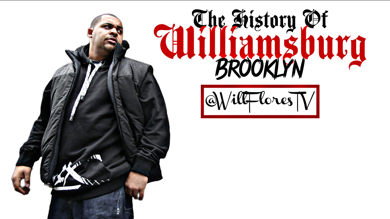 The History Of Williamsburg (Brooklyn, NY)