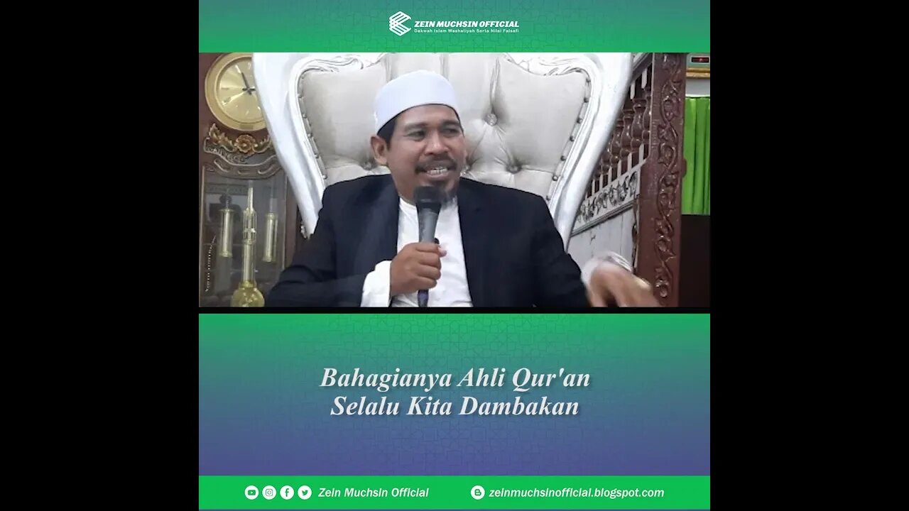 Bahagianya Ahli Qur'an Dambaan Muslim Sejati - Ustadz Zein Muchsin