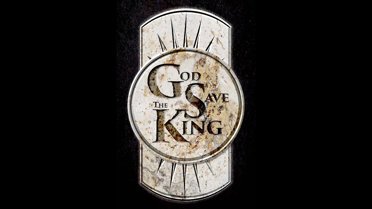 God Save the King on TBTRN; Episode 002; September 3, 2021