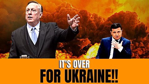 Douglas Macgregor: UKRAINE WILL BE DESTROYED