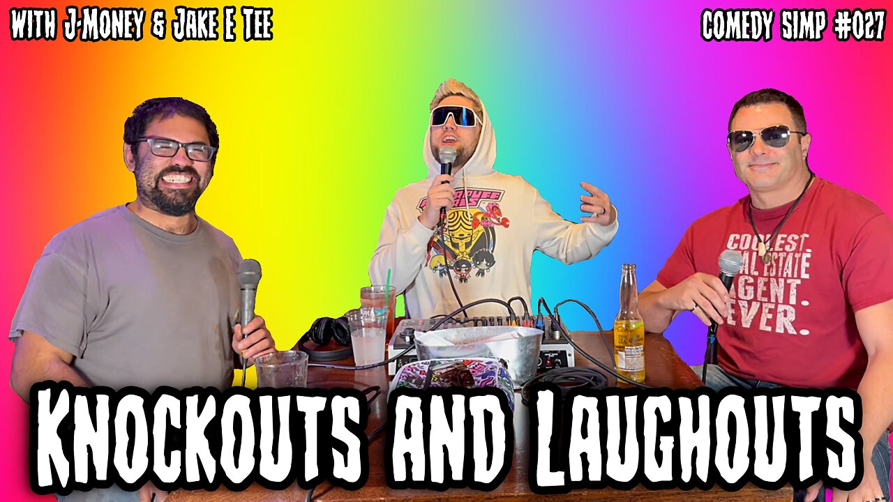 Knockouts and Laughouts w/ J-Money & Jake E Tee