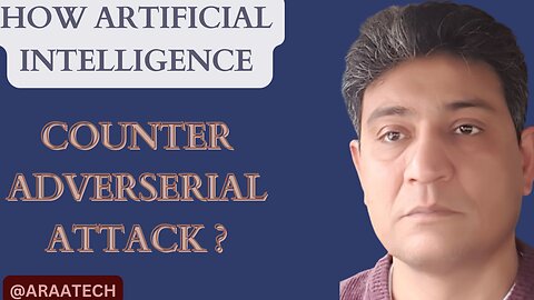 Adversarial attack and AI? How AI conter adversarial attack?