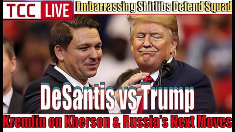 Squad, Kremlin on Kherson & Russias Next Moves, Desantis vs Trump