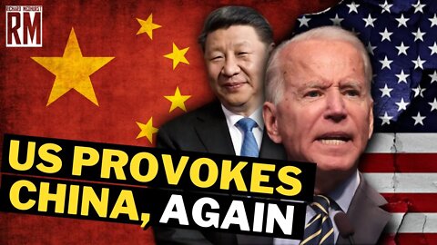 US Provokes China, Again