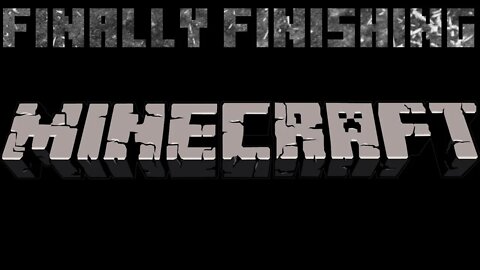 Finally Finishing: Minecraft #22 - Subterraria