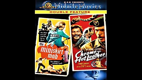 THE MINI-SKIRT MOB 1968 & CHROME AND HOT LEATHER 1971 Hot Babes & Harsh Bikers DOUBLE FEATURE