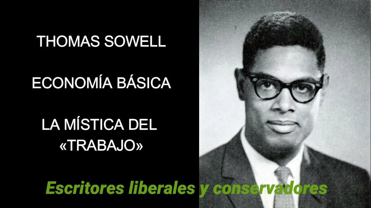 Thomas Sowell - La mística del trabajo