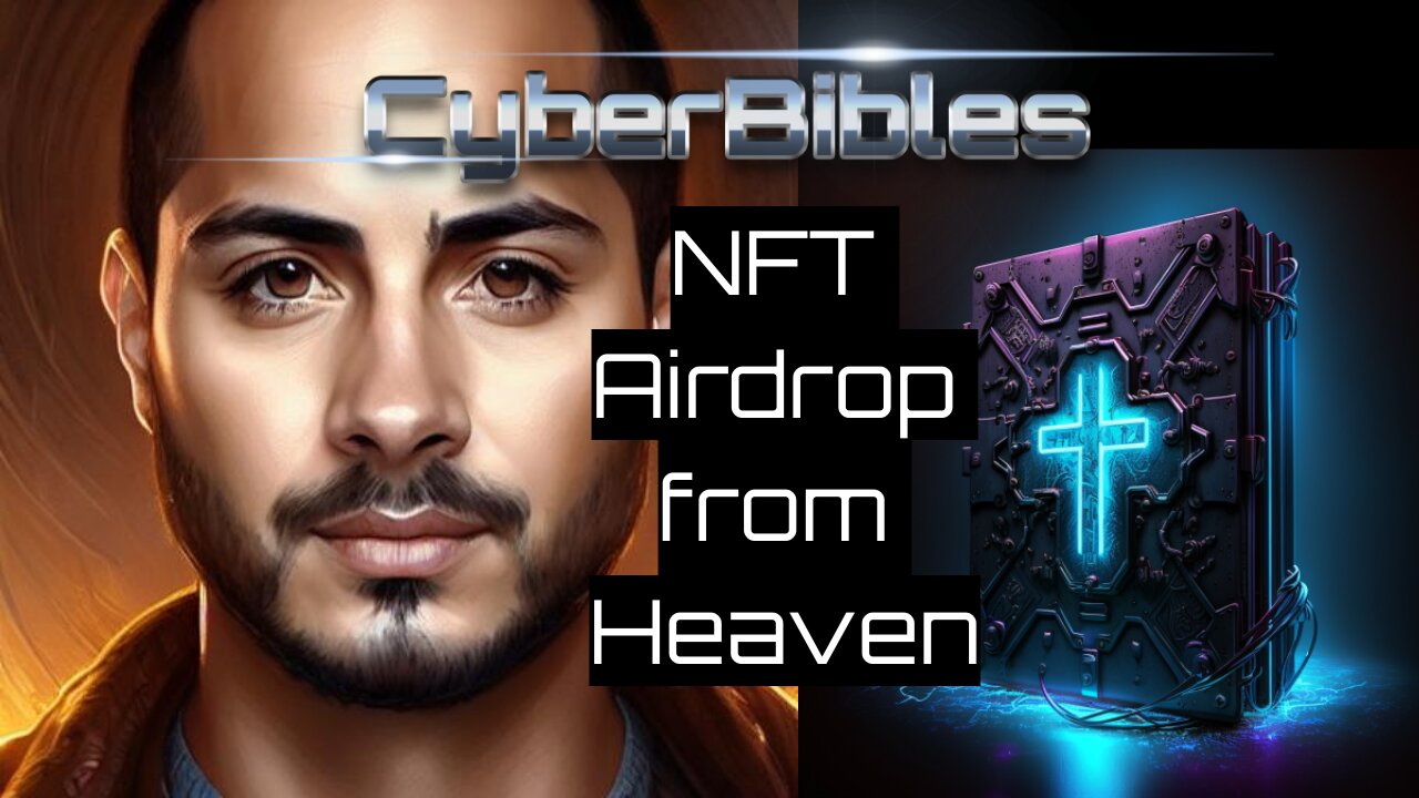 CyberBibles NFTs | Airdrop from Heaven