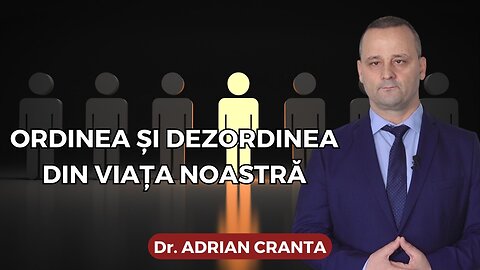 Ordinea și dezordinea din viața noastră