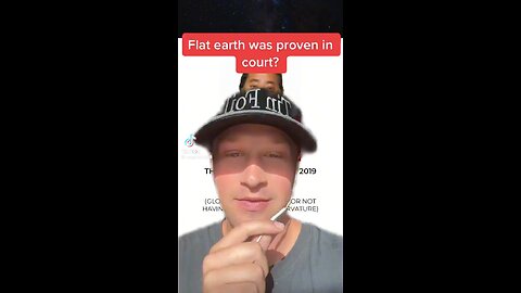 Flat Earth Was Proven In Court!
