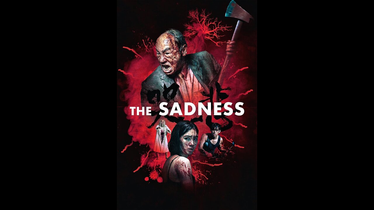 Trailer 2 - Red Band - The Sadness - 2021