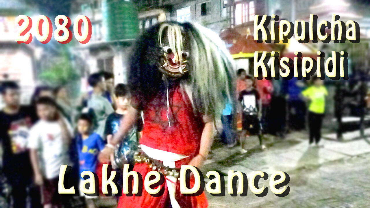 Kisipidi Lakhe Dance | 2080 | Part I