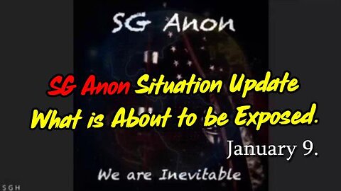 SG ANON SITUATION UPDATE "WHAT IS ABOUT TO BE EXPOSED!"