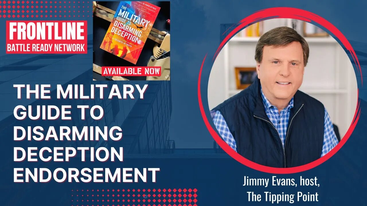 The Military Guide to Disarming Deception - Book Trailer #5 | Pastor Jimmy Evans' Endorsement