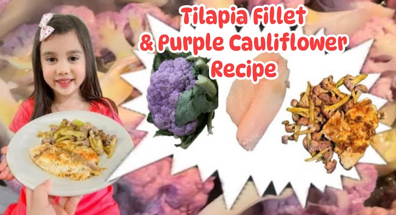 How to cook tilapia fillet with purple cauliflower?