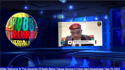 Welcome To The University Of Radio Biafra | Hausa-Service 2 | Host: Mazi Nwachineke | Sep 19, 2022