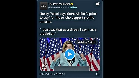 Nancy Pelosi says there will be "a price to pay" for those who support Pro-Life