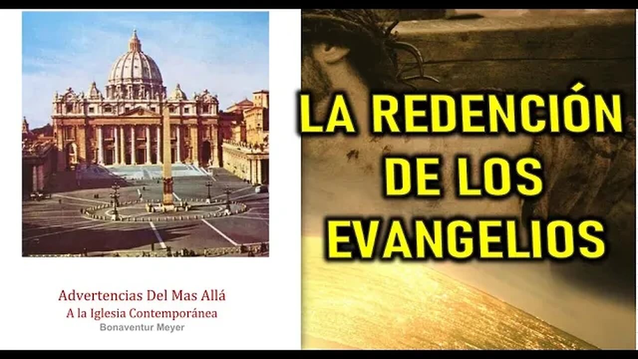 ADVERTENCIAS DEL MAS ALLÁ - LA REDENCIÓN DE LOS EVANGELIOS