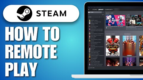 How To Remote Play On Steam