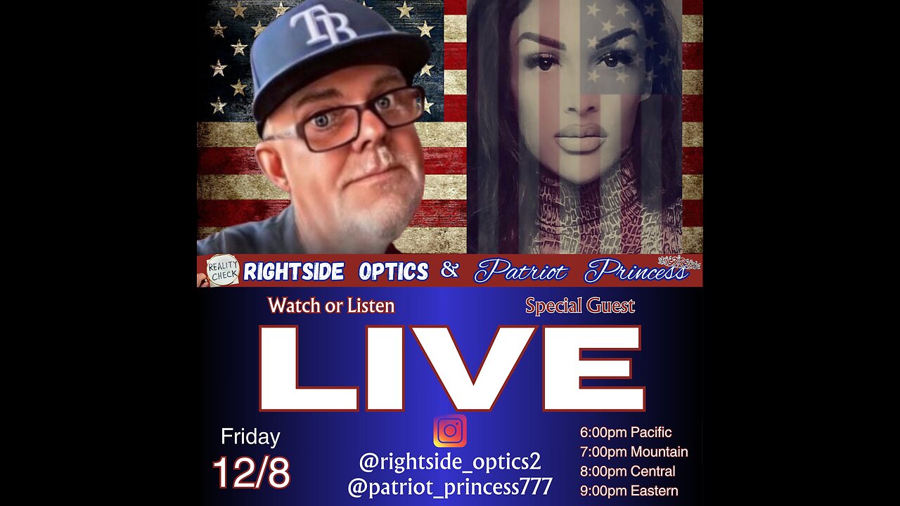 Live with Rightside Optics and Patriot Princess PT1