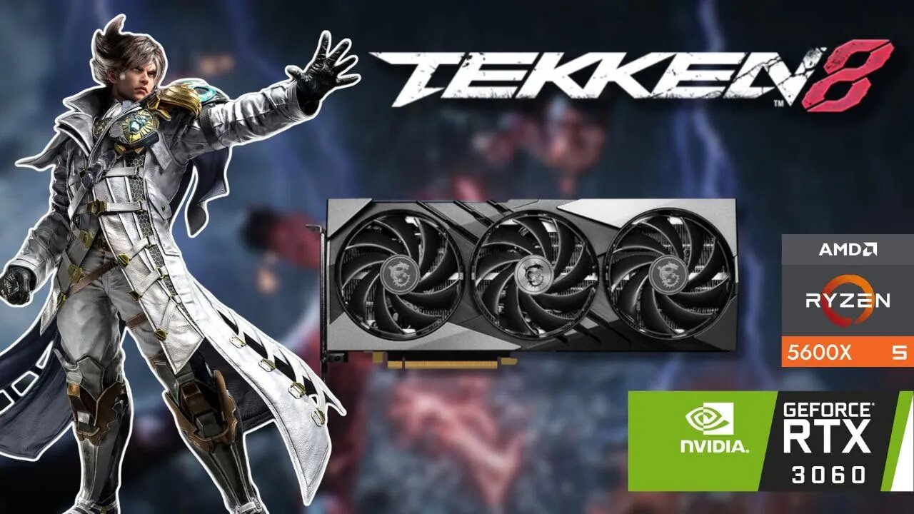 Tekken 8 | RTX 3060 + Ryzen5 5600X