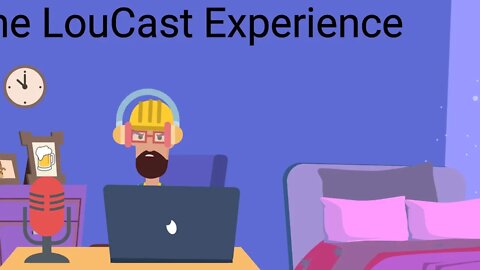LouCast 5-20-22