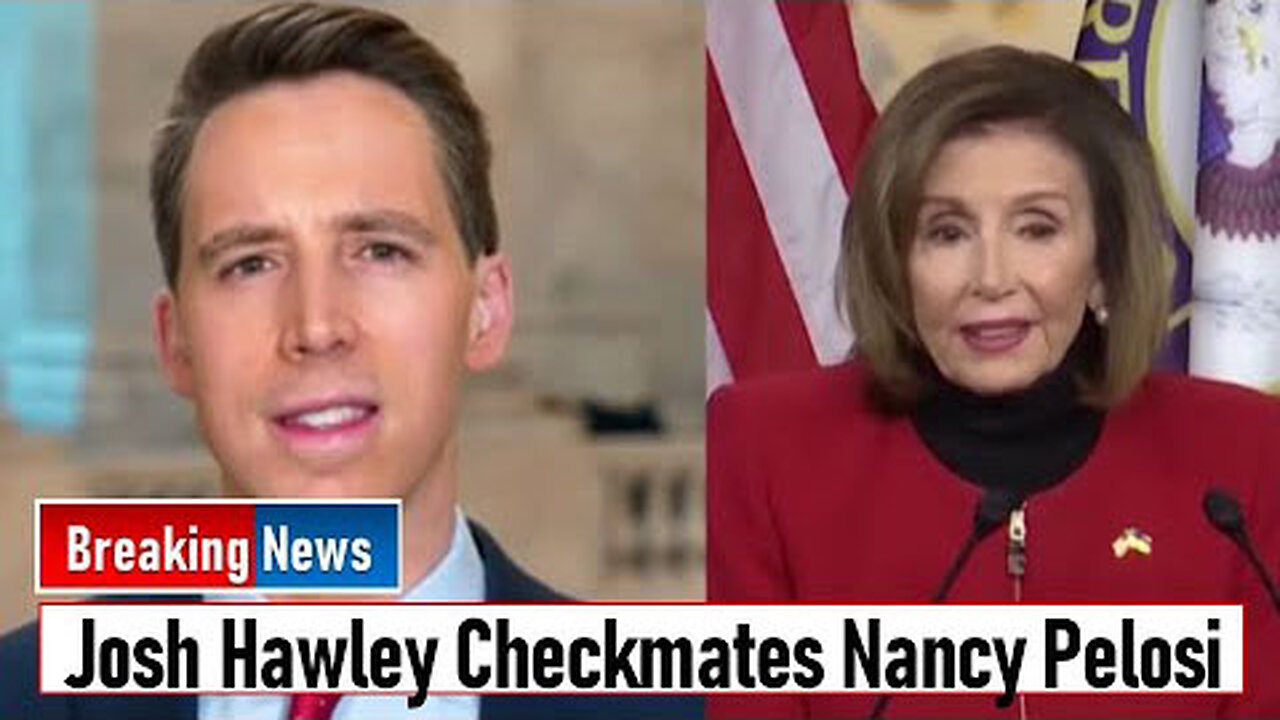 JOSH HAWLEY CHECKMATES NANCY PELOSI - TRUMP NEWS