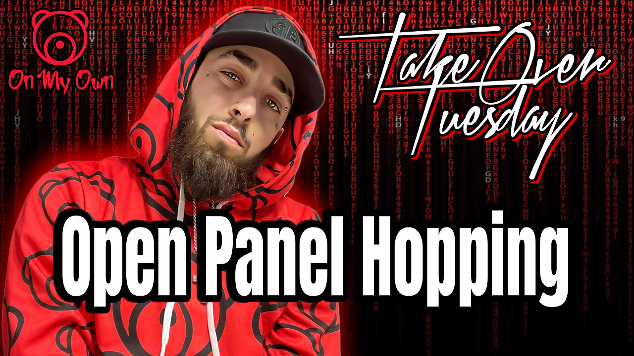 TakeOver Tuesday | Open Panel Hopping | Debates