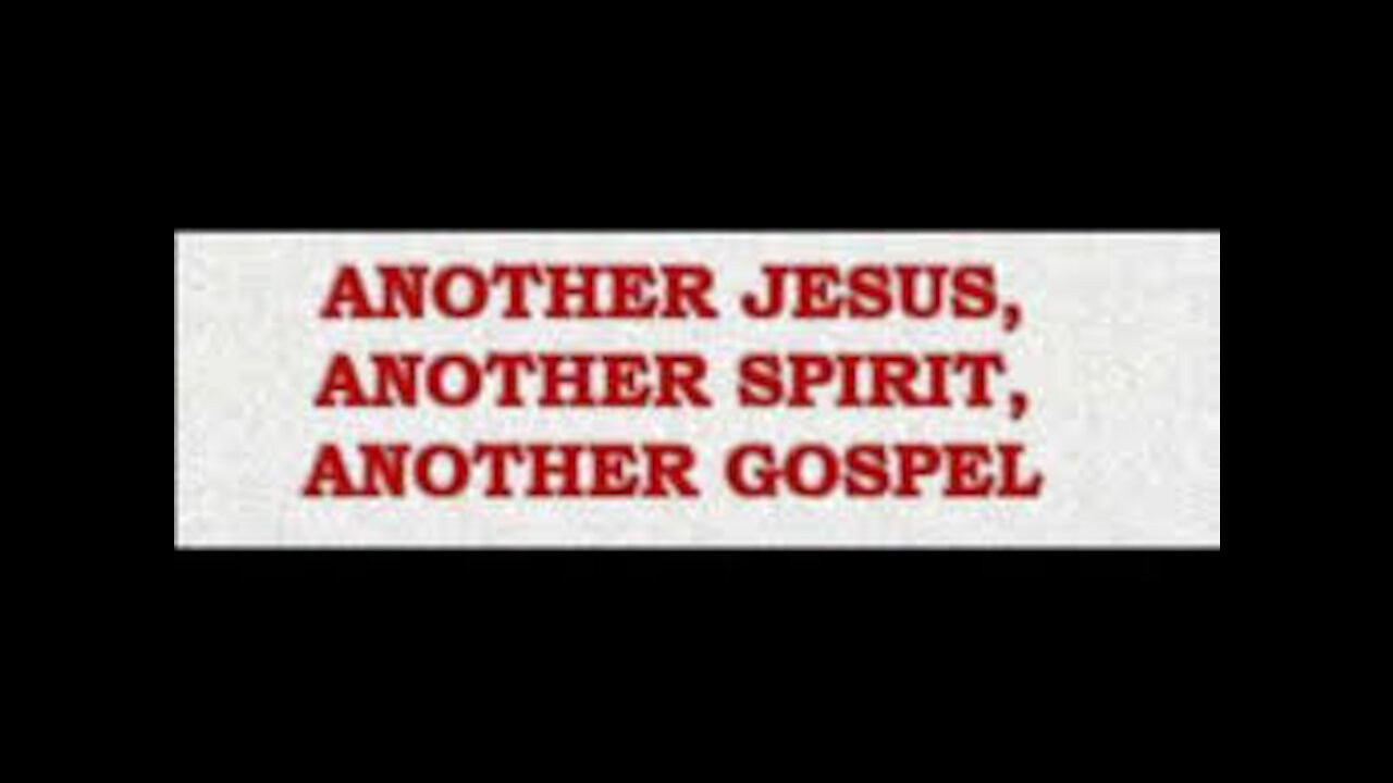 Another Jesus, Another gospel, another spirit: there is more than one Jesus