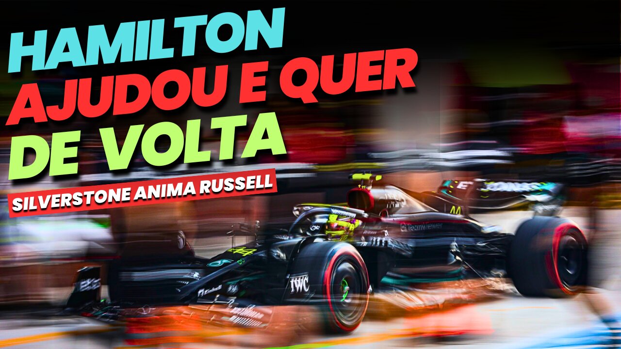 Mercedes dará tudo por ajuda de Hamilton | W14 em Silverstone anima Russell