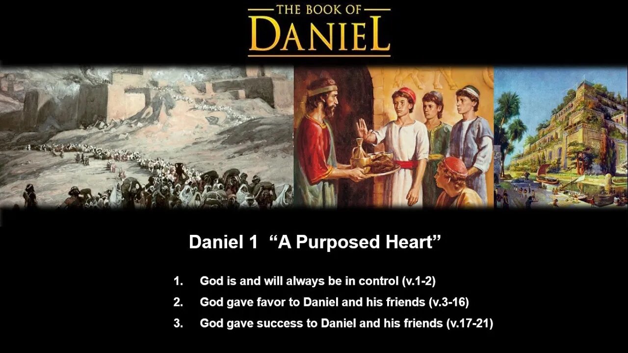 Daniel 1 “A Purposed Heart” - Calvary Chapel Fergus Falls