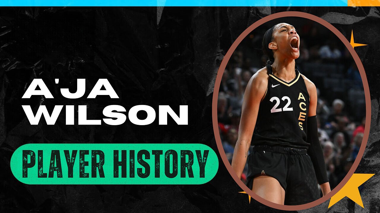 Aja Wilson Player History: From Rookie to MVP in the WNBA