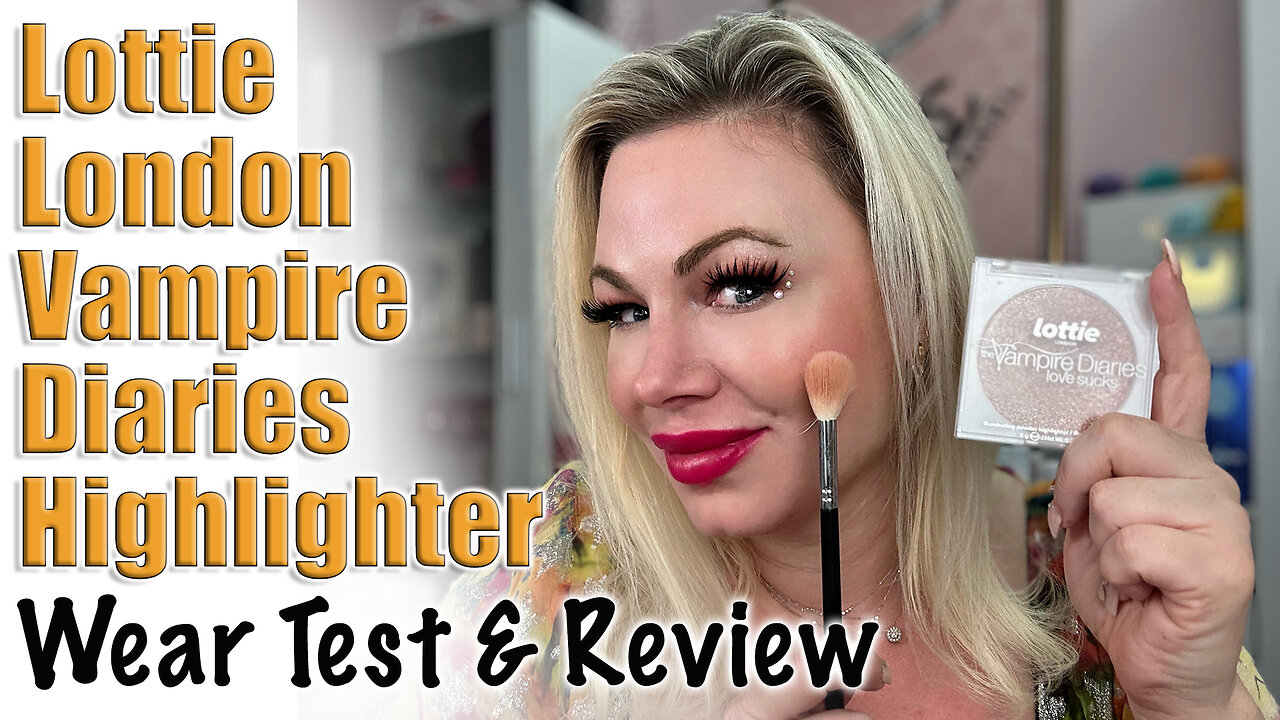 Lottie London Vampire Diaries Highlighter Wear Test and Review | Wannabe Beauty Guru