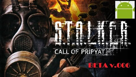 S.T.A.L.K.E.R. Call of Pripyat Mobile - for Android