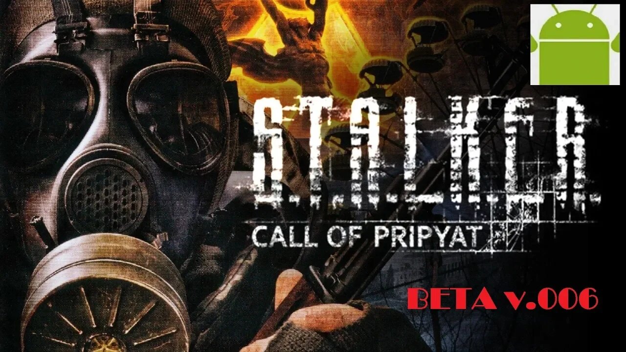 S.T.A.L.K.E.R. Call of Pripyat Mobile - for Android