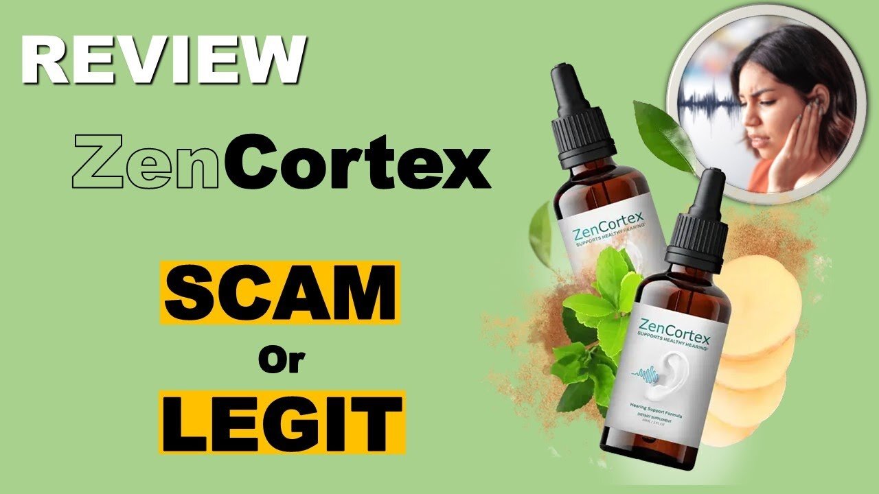 ZENCORTEX drops facts Review | is Zen Cortex for Tinnitus legit or scam explained