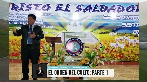 EL ORDEN DEL CULTO: Parte 1 - EVANGELISTA EDGAR CRUZ