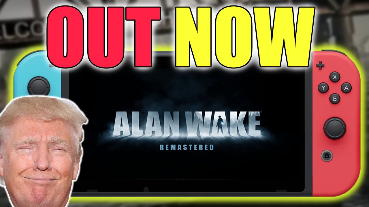 Alan Wake Remastered OUT NOW On Nintendo Switch | Nintendo Switch Surprise Release