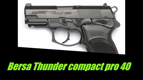 Bersa thunder pro 40 compact