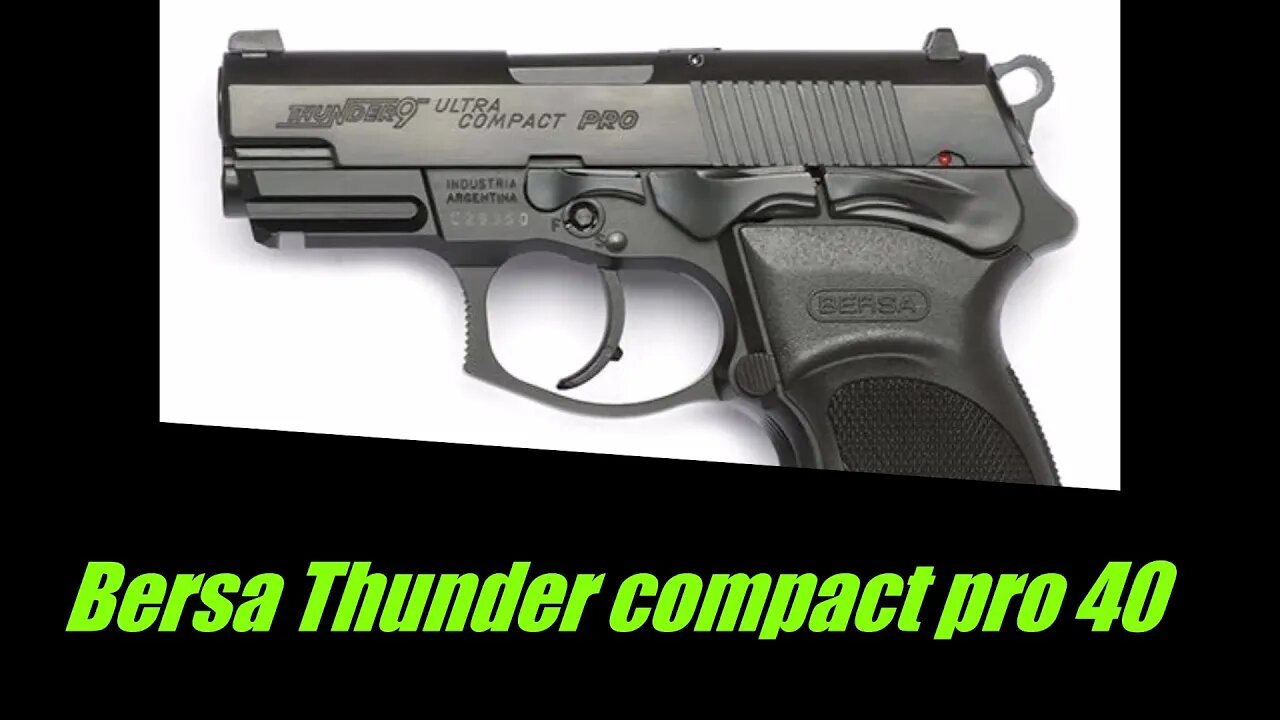 Bersa thunder pro 40 compact