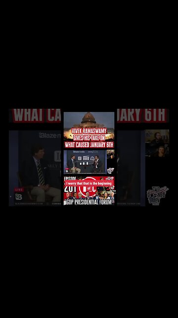 Vivek Ramaswamy gives his take on what caused January 6th (Part 2)